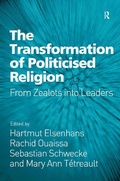 Cover: The Transformation of Politicised Religion - Routledge
