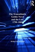 Cover: The Transatlantic Gothic Novel and the Law, 1790-1860 - Routledge