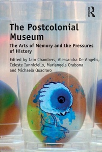 Abbildung von: The Postcolonial Museum - Routledge