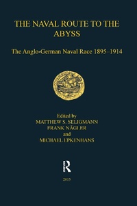 Enlarge image Cover: The Naval Route to the Abyss - Routledge