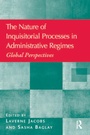 Cover: The Nature of Inquisitorial Processes in Administrative Regimes - Routledge
