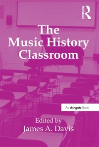 Abbildung von: The Music History Classroom - Routledge