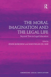 Abbildung von: The Moral Imagination and the Legal Life - Routledge