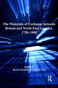 Abbildung von: The Materials of Exchange between Britain and North East America, 1750-1900 - Routledge