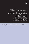Cover: The Laws and Other Legalities of Ireland, 1689-1850 - Routledge