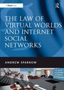 Cover: The Law of Virtual Worlds and Internet Social Networks - Routledge