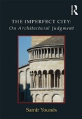 Cover: The Imperfect City: On Architectural Judgment - Routledge