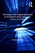 Cover: The Image of the English Gentleman in Twentieth-Century Literature - Routledge
