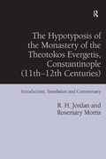 Cover: The Hypotyposis of the Monastery of the Theotokos Evergetis, Constantinople (11th-12th Centuries) - Routledge