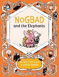 Enlarge image Cover: Nogbad and the Elephants - Farshore
