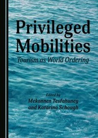 Enlarge image Cover: Privileged Mobilities - Cambridge Scholars Publishing