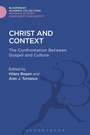 Cover: Christ and Context - Bloomsbury Academic