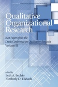 Cover: Qualitative Organizational Research Best Papers From the Davis Conference on Qualitative Research, Vol 3 - Information Age Publishing