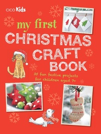 Enlarge image Cover: My First Christmas Craft Book - CICO Books