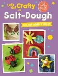 Cover: Let's Get Crafty with Salt-Dough - CICO Books