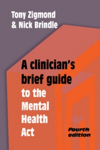 Abbildung von: A Clinician's Brief Guide to the Mental Health Act - RCPsych Publications