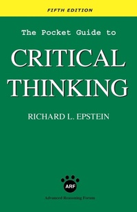 Enlarge image Cover: The Pocket Guide to Critical Thinking fifth edition - Advanced Reasoning Forum