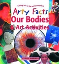 Cover: Our Bodies & Art Activities - Crabtree Publishing Company
