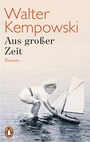 Cover: Aus großer Zeit - Albrecht Knaus Verlag