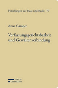 Abbildung von: Verfassungsgerichtsbarkeit und Gewaltenverbindung - Verlag Österreich