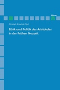 Cover: Ethik und Politik des Aristoteles in der Fr&uuml;hen Neuzeit - Meiner