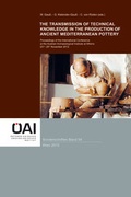 Cover: The Transmission of Technical Knowledge in the Production of Ancient Mediterranean Pottery - &Ouml;sterreichisches Arch&auml;olog. Inst.
