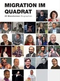 Cover: Migration im Quadrat - Freundeskreis MARCHIVUM