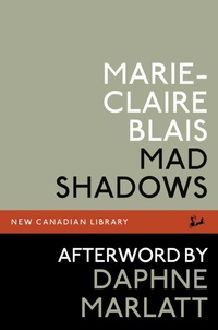 Enlarge image Cover: Mad Shadows - New Canadian Library