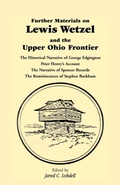 Cover: Further Materials on Lewis Wetzel and the Upper Ohio Frontier - Heritage Books