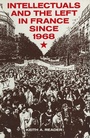 Cover: Intellectuals and the Left in France Since 1968 - Palgrave Macmillan