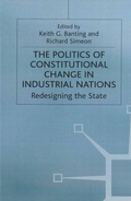 Cover: The Politics of Constitutional Change in Industrial Nations - Palgrave Macmillan
