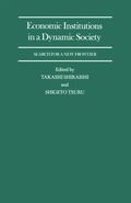 Cover: Economic Institutions in a Dynamic Society: Search for a New Frontier - Palgrave Macmillan