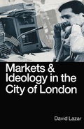 Cover: Markets and Ideology in the City of London - Palgrave Macmillan