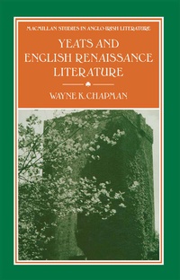 Enlarge image Cover: Yeats and English Renaissance Literature - Palgrave Macmillan