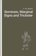Cover: Semiosis, Marginal Signs and Trickster - Palgrave Macmillan