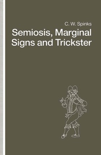 Enlarge image Cover: Semiosis, Marginal Signs and Trickster - Palgrave Macmillan