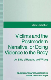 Enlarge image Cover: Victims and the Postmodern Narrative or Doing Violence to the Body - Palgrave Macmillan