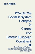 Cover: Why did the Socialist System Collapse in Central and Eastern European Countries? - Palgrave Macmillan