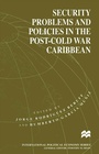 Cover: Security Problems and Policies in the Post-Cold War Caribbean - Palgrave Macmillan