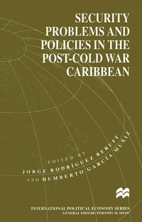 Enlarge image Cover: Security Problems and Policies in the Post-Cold War Caribbean - Palgrave Macmillan