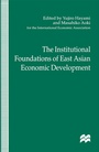 Cover: The Institutional Foundations of East Asian Economic Development - Palgrave Macmillan