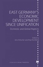 Cover: East Germany's Economic Development since Unification - Palgrave Macmillan