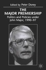 Cover: The Major Premiership - Palgrave Macmillan