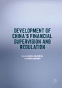 Cover: Development of China's Financial Supervision and Regulation - Palgrave MacMillan