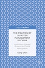 Cover: The Politics of Disaster Management in China - Palgrave MacMillan