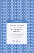 Cover: The Politics of Disaster Management in China - Palgrave MacMillan