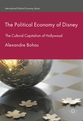 Cover: The Political Economy of Disney - Palgrave Macmillan