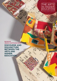 Abbildung von: Discourse and Disjuncture between the Arts and Higher Education - Palgrave MacMillan