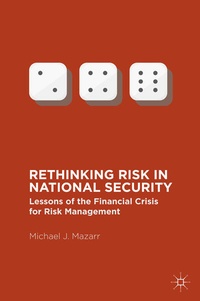 Enlarge image Cover: Rethinking Risk in National Security - Palgrave MacMillan