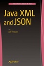 Cover: Java XML and JSON - Apress